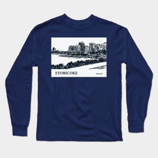 Etobicoke - Ontario Long Sleeve T-Shirt